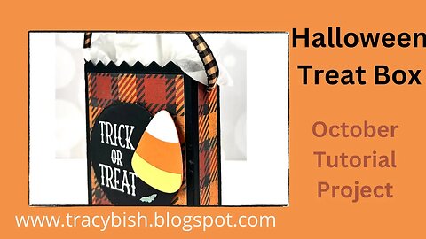 Create A Halloween Treat Box -October Tutorial Bundle Project