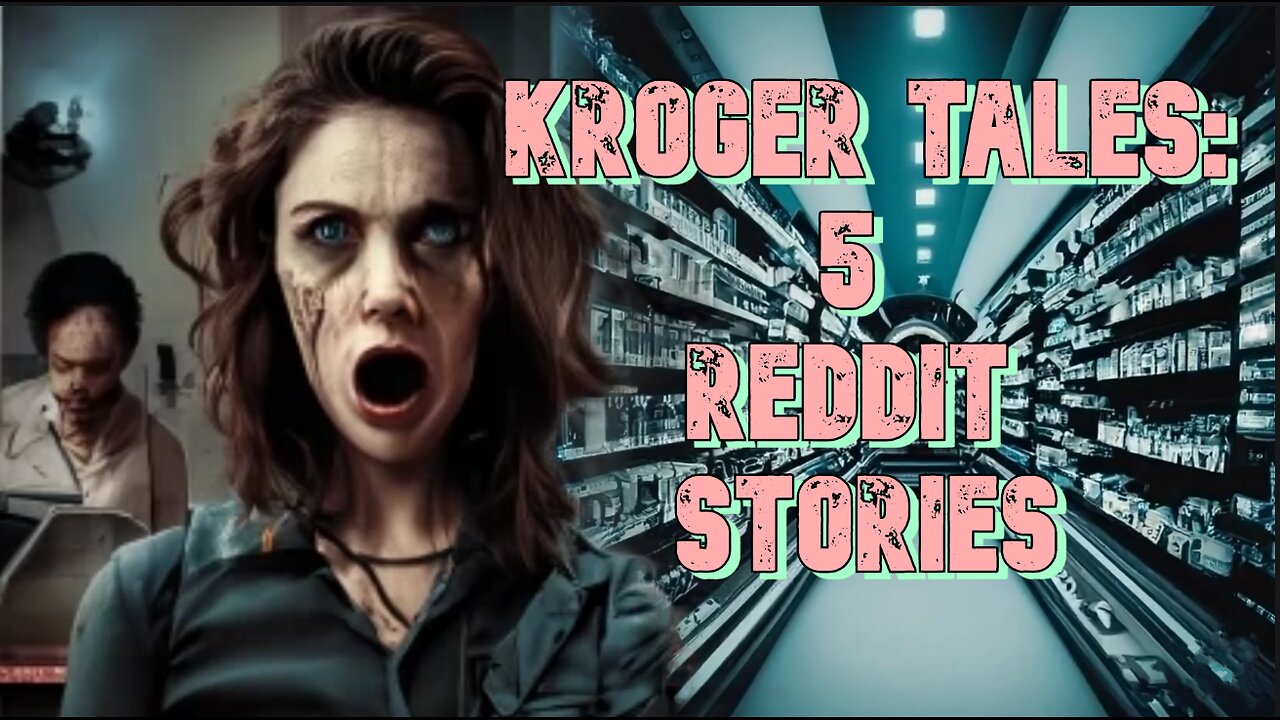 Kroger Tales: 5 Reddit Stories