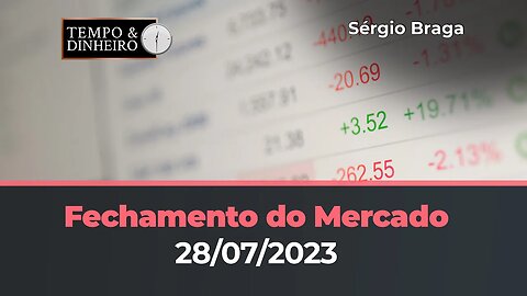 Chicago recua em dia de dólar fraco. Veja o fechamento do mercado em 28.07.23 com Sérgio Braga