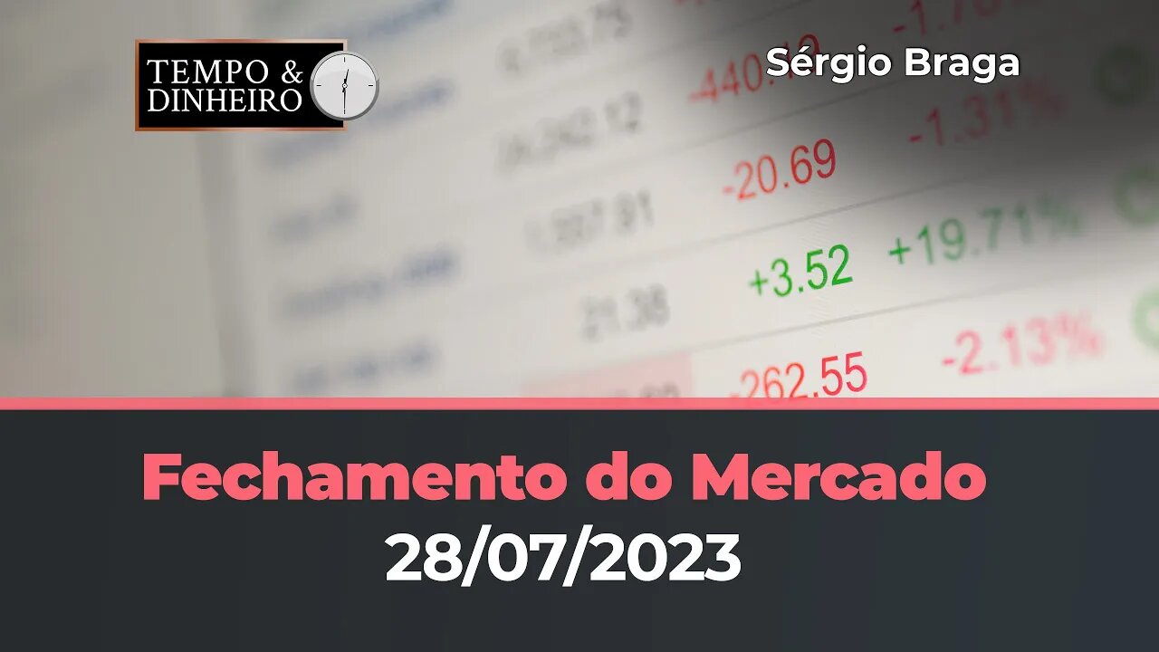 Chicago recua em dia de dólar fraco. Veja o fechamento do mercado em 28.07.23 com Sérgio Braga