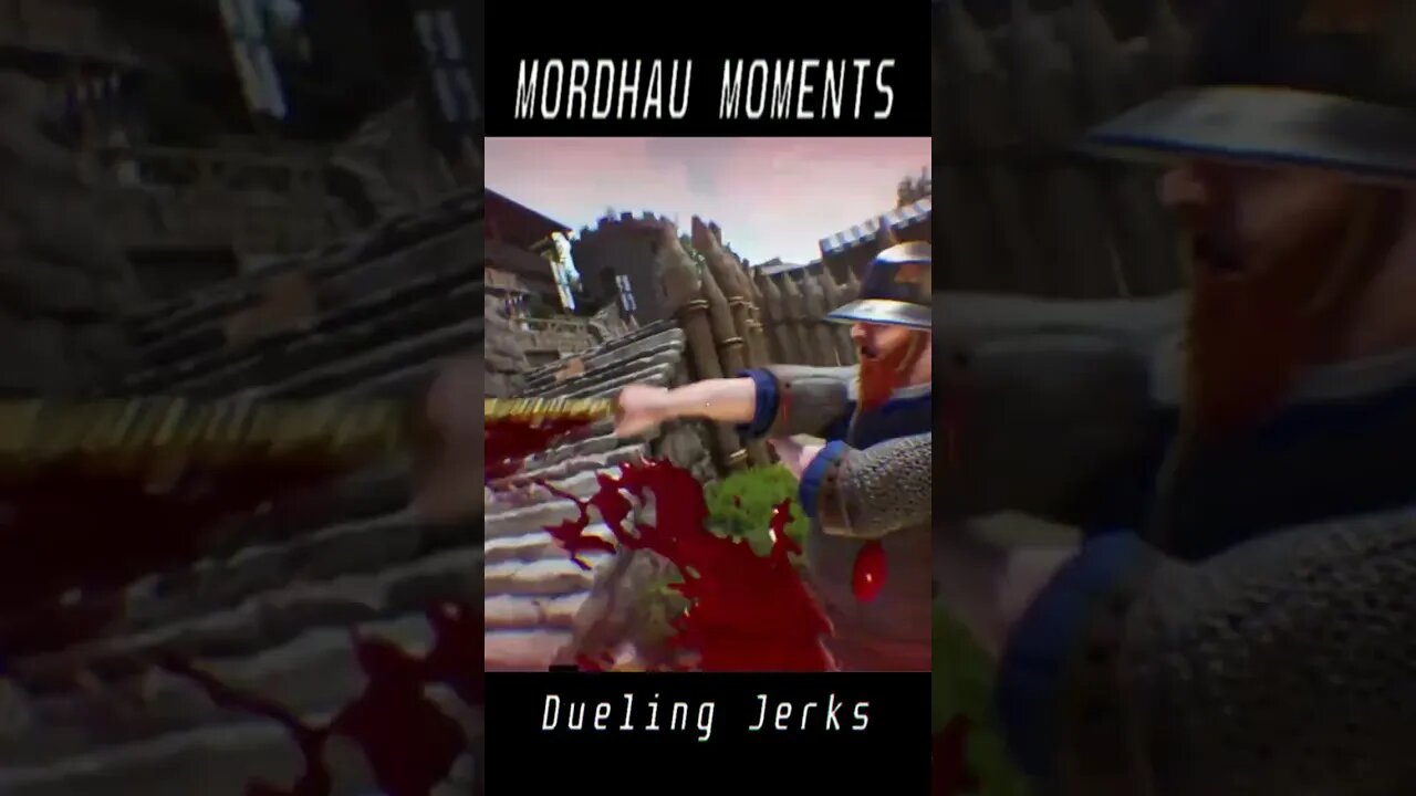 MORDHAU MOMENTS #1 - DUELING JERKS