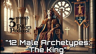 "12 Male Archetypes: The King" | Ep. 50, Season 5