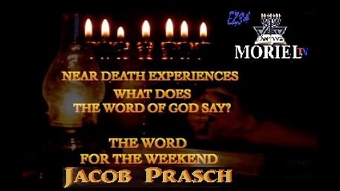 (NEW) 6/4/2022_Near Death Experiences - What Does The Word of God Say?_WORD FOR THE WEEKEND-Jacob Prasch