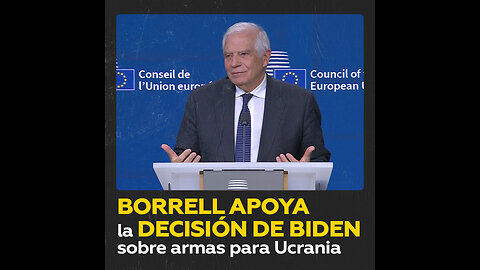 Borrell: EE.UU. permite a Ucrania usar misiles de hasta 300 km de alcance contra Rusia