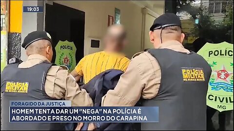 Foragido da justiça: Homem tenta dar um nega na Polícia é abordado e preso no Morro do Carapina.