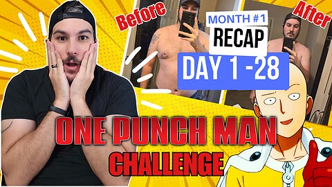 The ONE PUNCH MAN FITNESS CHALLENGE: Month 1 recap and timelapse