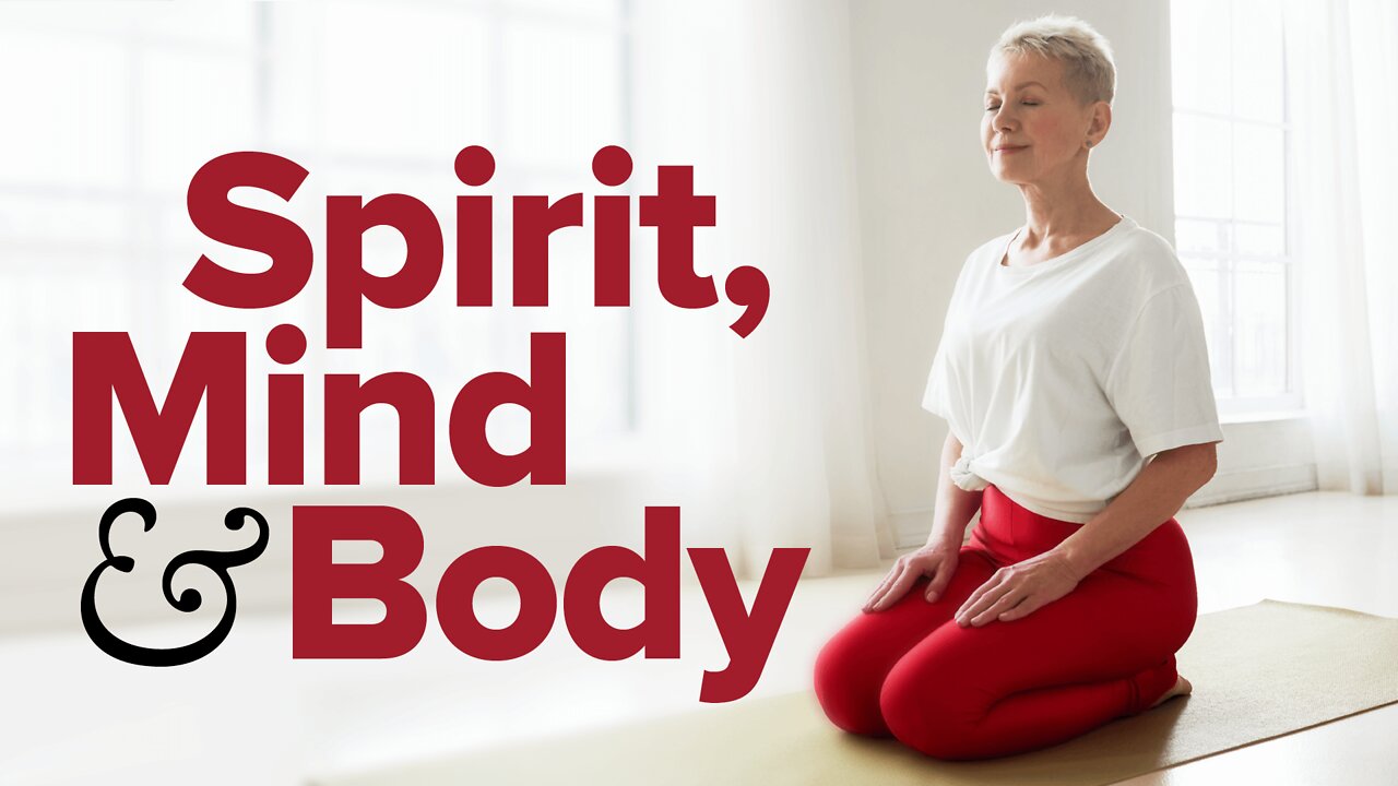 Spirit, Mind And Body