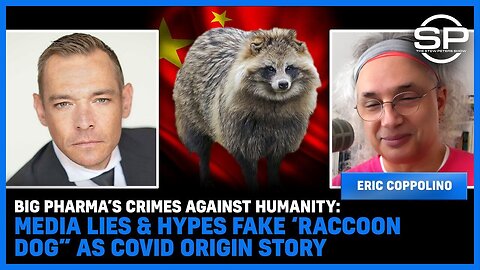 BIG PHARMA’s Crimes Against Humanity: Media LIES & Hypes FAKE ‘Raccoon Dog” As Covid Origin Story