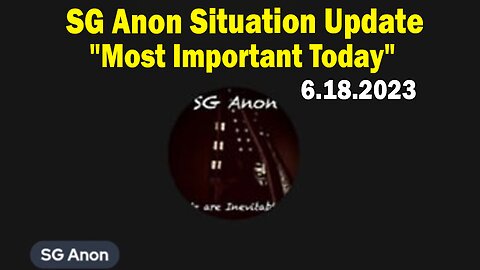 SG Anon Situation Update: "Most Important Today"