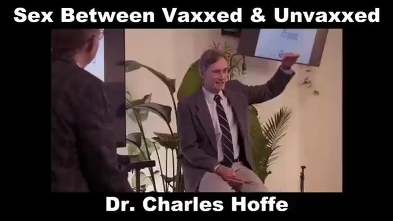 MARK OF THE BEAST NEWS: DR CHARLES HOFFE - NEVER HAVE SEX WITH VAXED IF UNVAXED