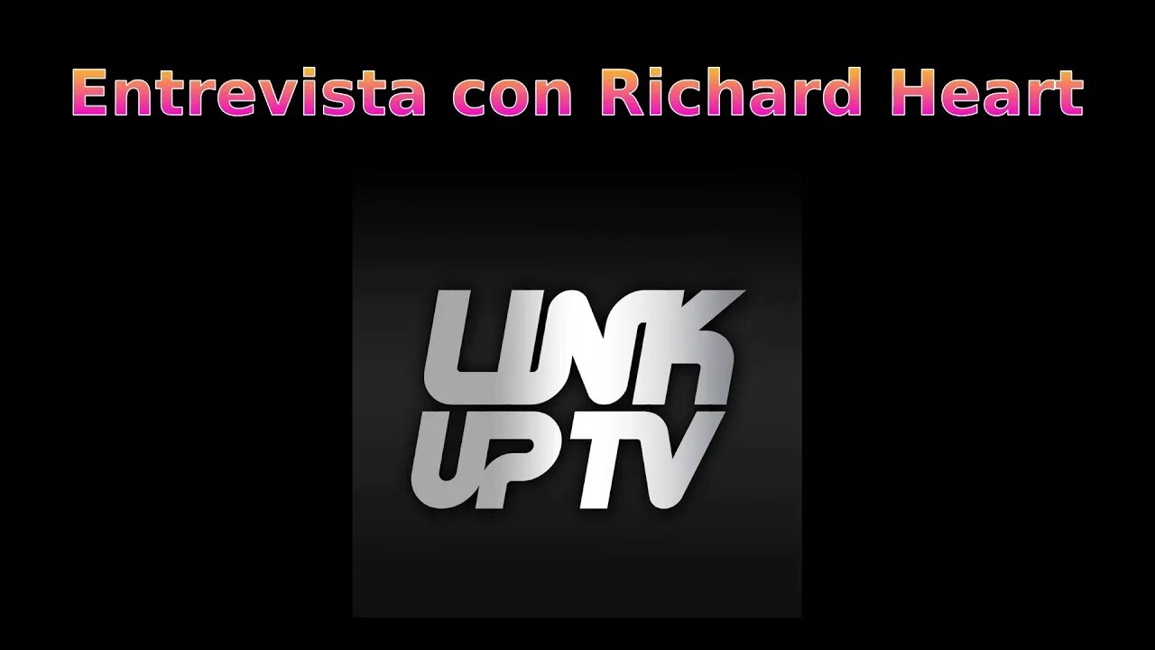 Entrevista a Richard Heart en Link Up TV