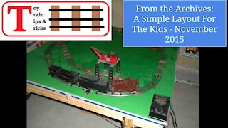 Episode 77 - Building A Simple Marx / Lionel Train Layout For The Kids