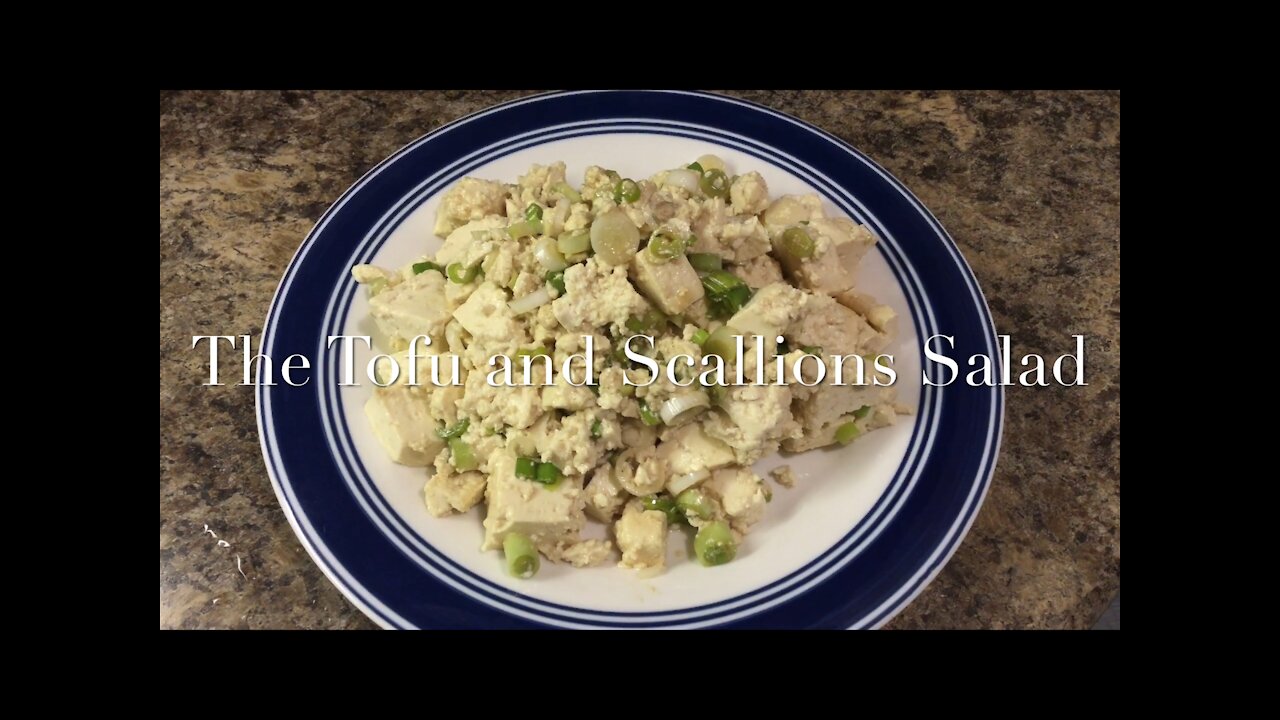 The Tofu and Scallions Salad 小葱拌豆腐