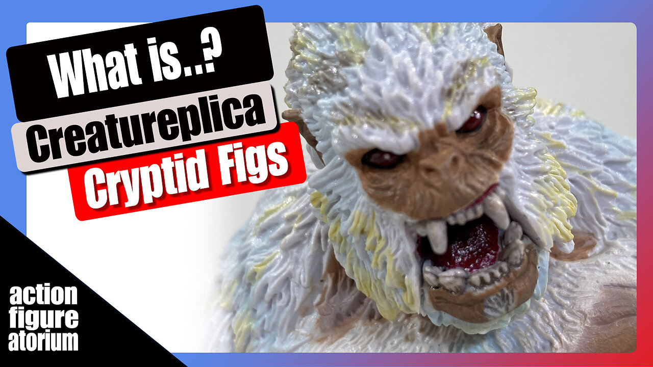 What is ... Creatureplica? | Cryptid action figures | Bigfoot, Sasquatch, Yeti and Horrorhounds