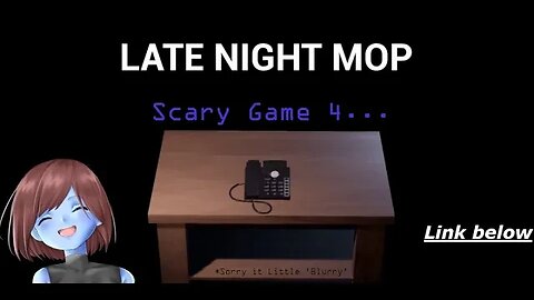 [Mute] Late Night Mop | Scary games month