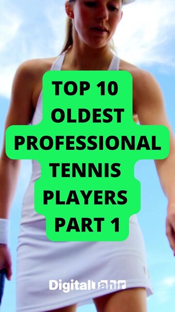 Top 10 Oldest professional tennis players PART 1