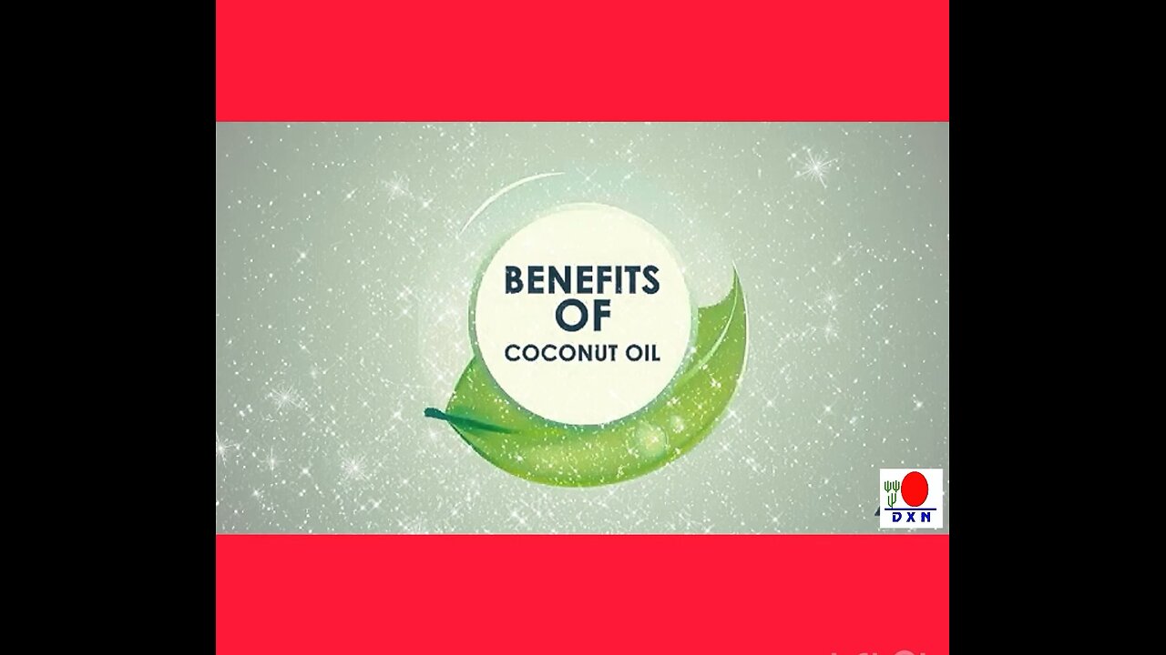 DXN Virgin Coconut Oil Benefits