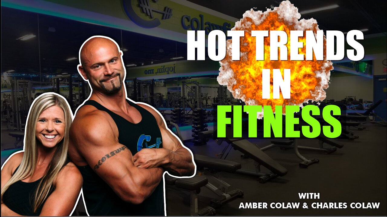 HOTTEST TRENDS IN FITNESS | COLAW FITNESS PODCAST #176