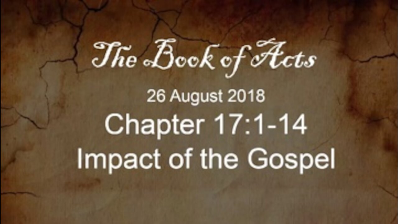 Acts 17 1-14 Impact of the Gospel