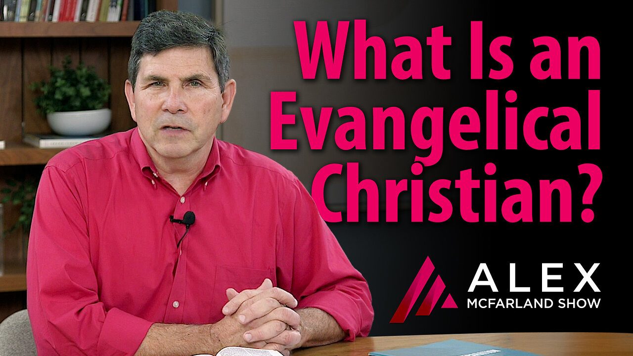 What Is an Evangelical Christian? AMS Webcast 709