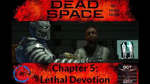 Dead Space Chapter 5: Lethal Devotion