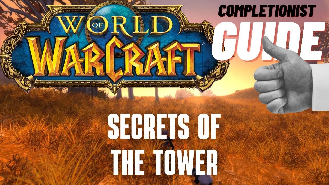 Secrets of the Tower World of Warcraft