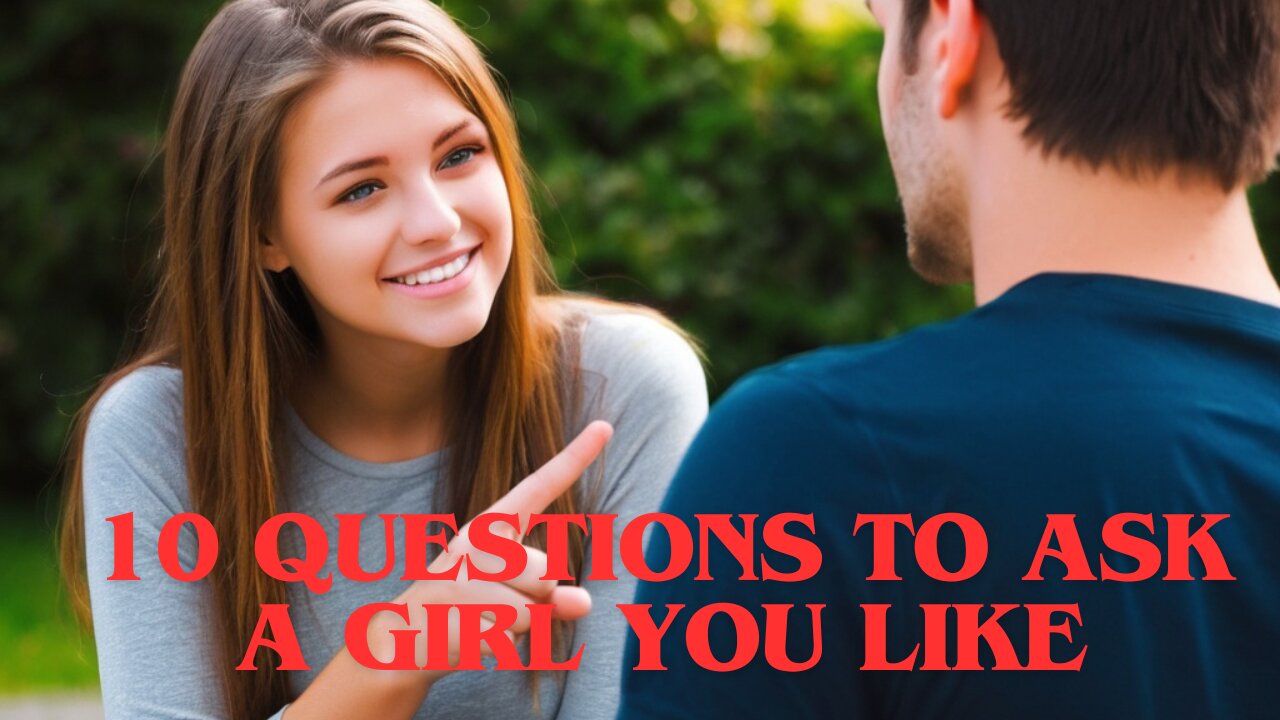10 Questions to Ask a Girl You Like: Unlock Her Heart!