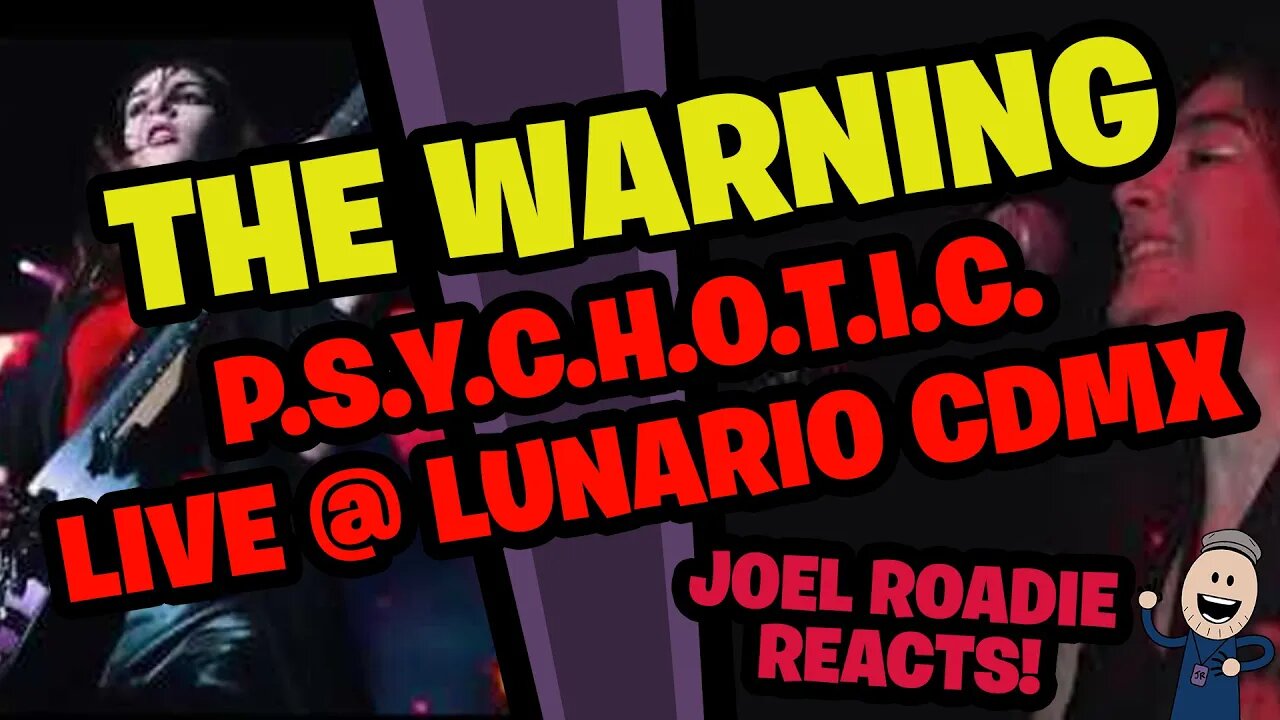 P.S.Y.C.H.O.T.I.C. - THE WARNING - LIVE @ Lunario CDMX - Roadie Reacts