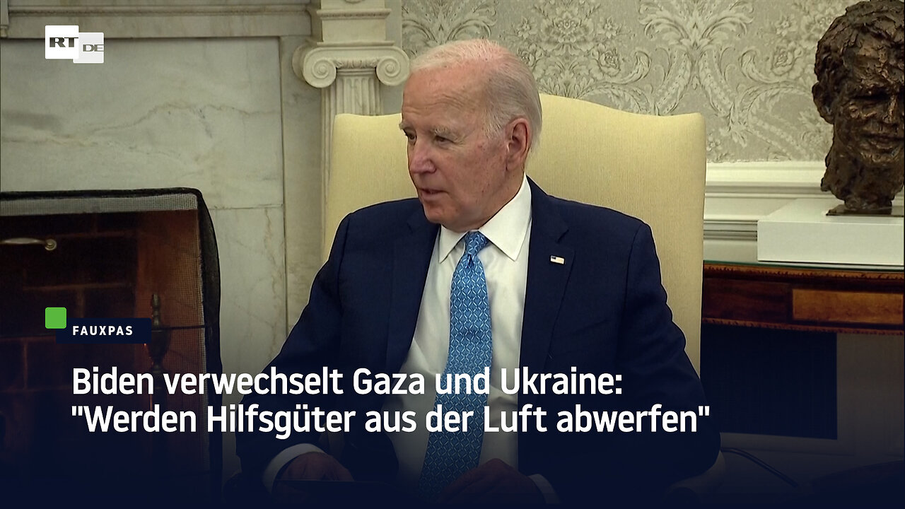 Biden verwechselt Gaza und Ukraine: "Werden Hilfsgüter aus der Luft abwerfen"