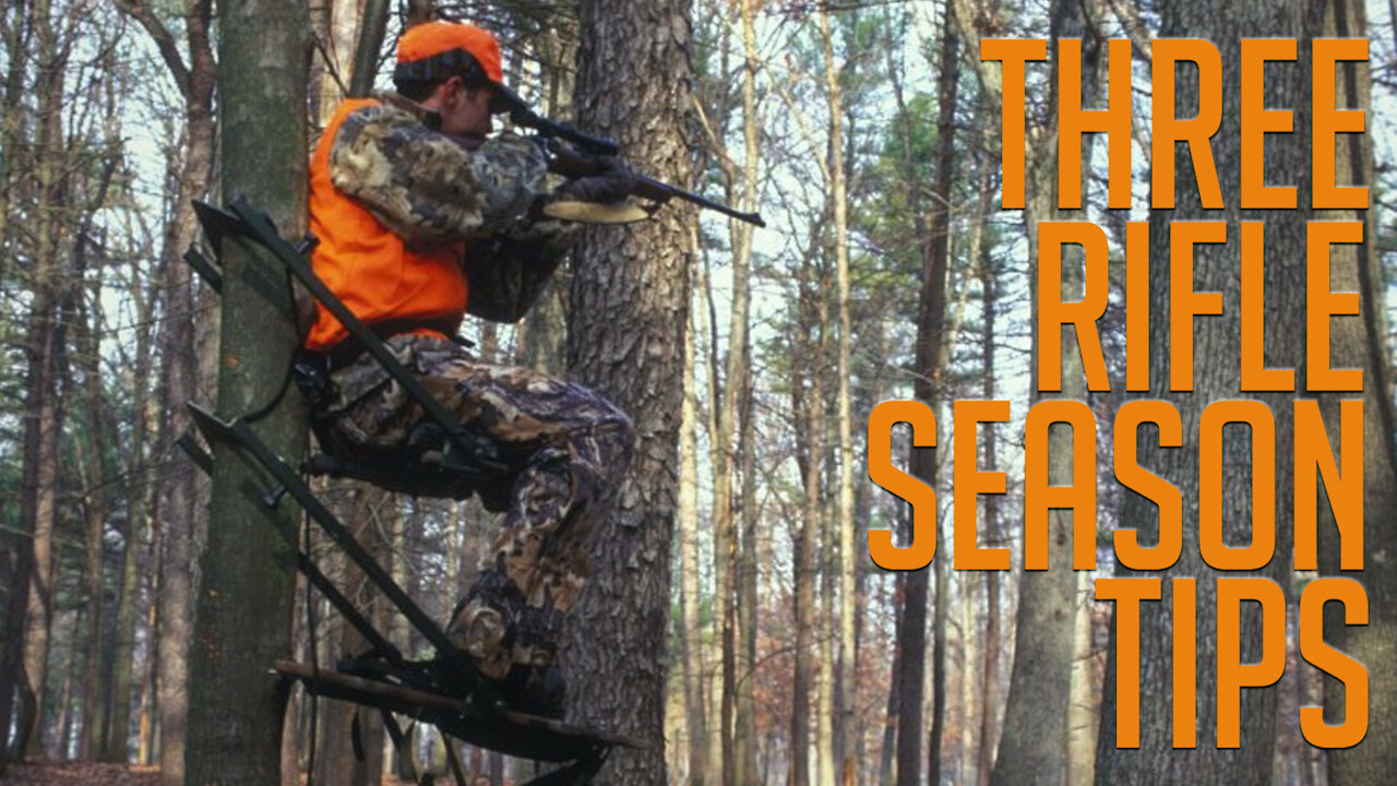 Three More Rifle Season Tips