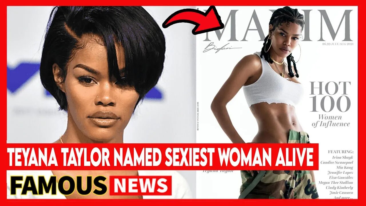 Teyana Taylor Named Maxims Sexiest Woman Alive | Famous News