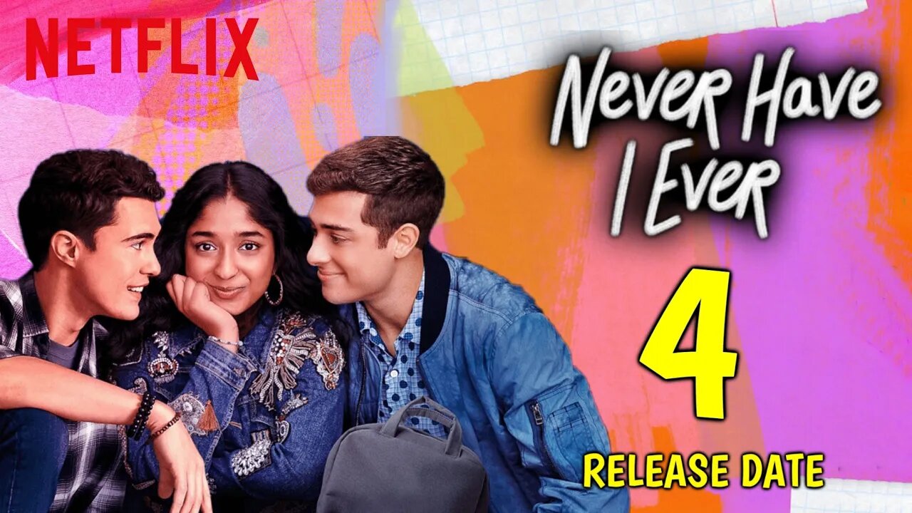 Never Have I Ever Season 4 Release updates