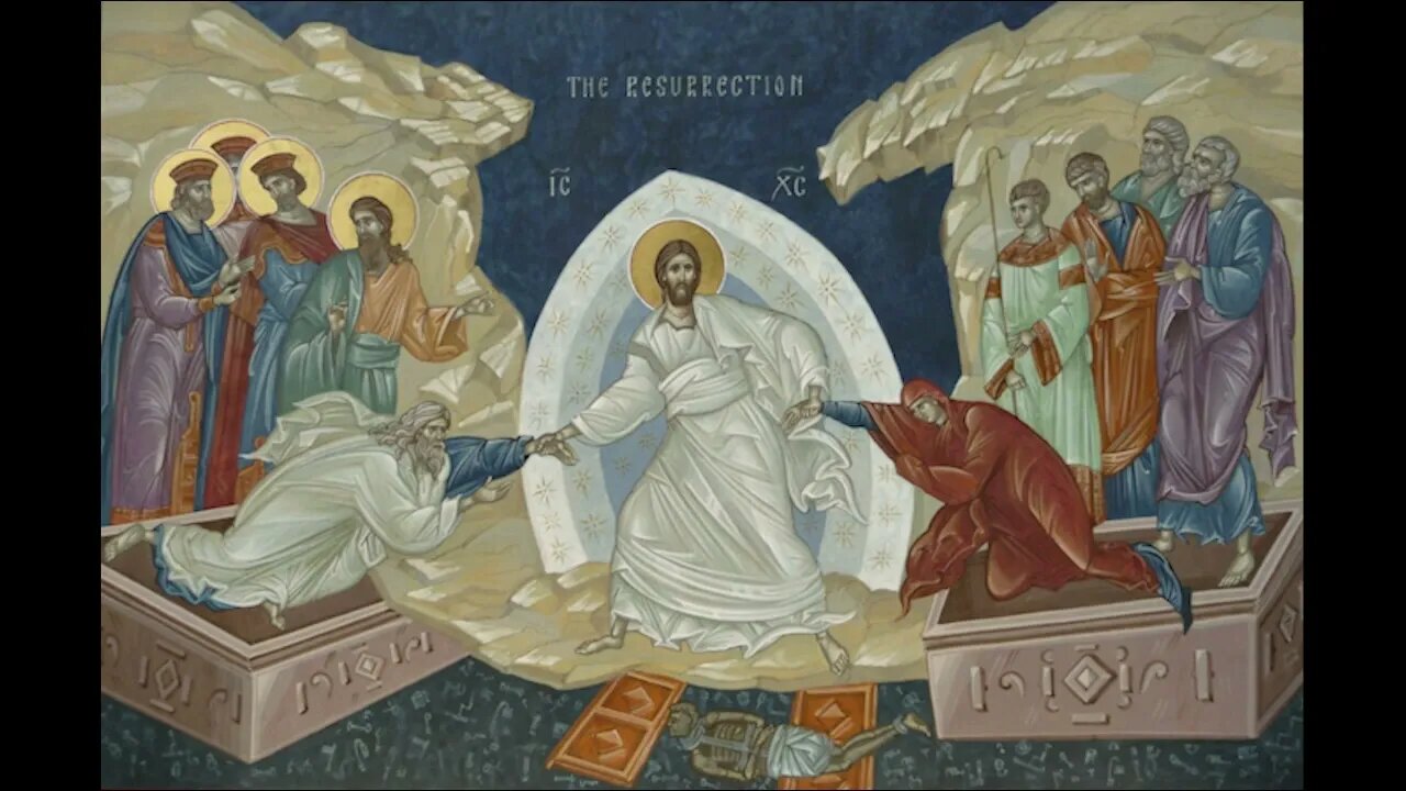 Resurrection of Christ Ανάσταση Χριστού Воскресение Христово قيامة المسيح Քրիստոսի հարությունը