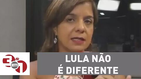 Vera: "Lula não é diferente das outras pessoas"