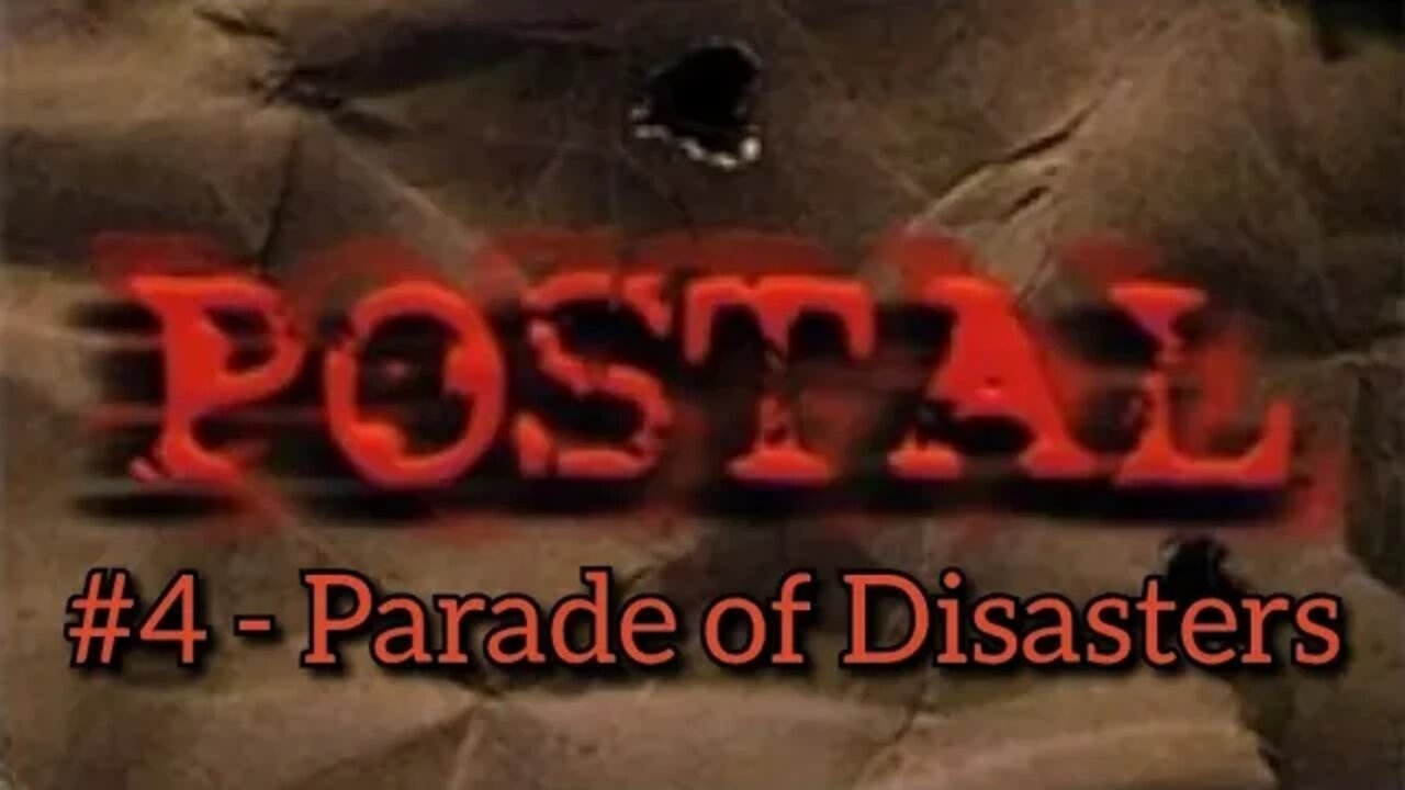 Postal 1 - Parade of Disasters (10/18/97)