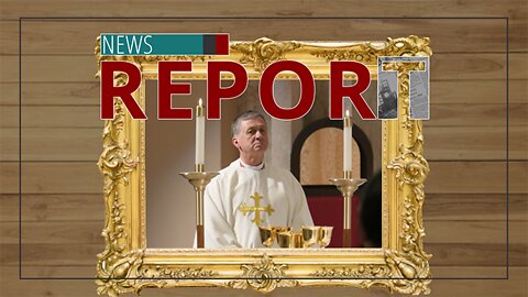 Catholic — News Report — Is the Cardinal Catholic?