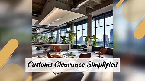 Understanding the Customs Clearance Process Flow