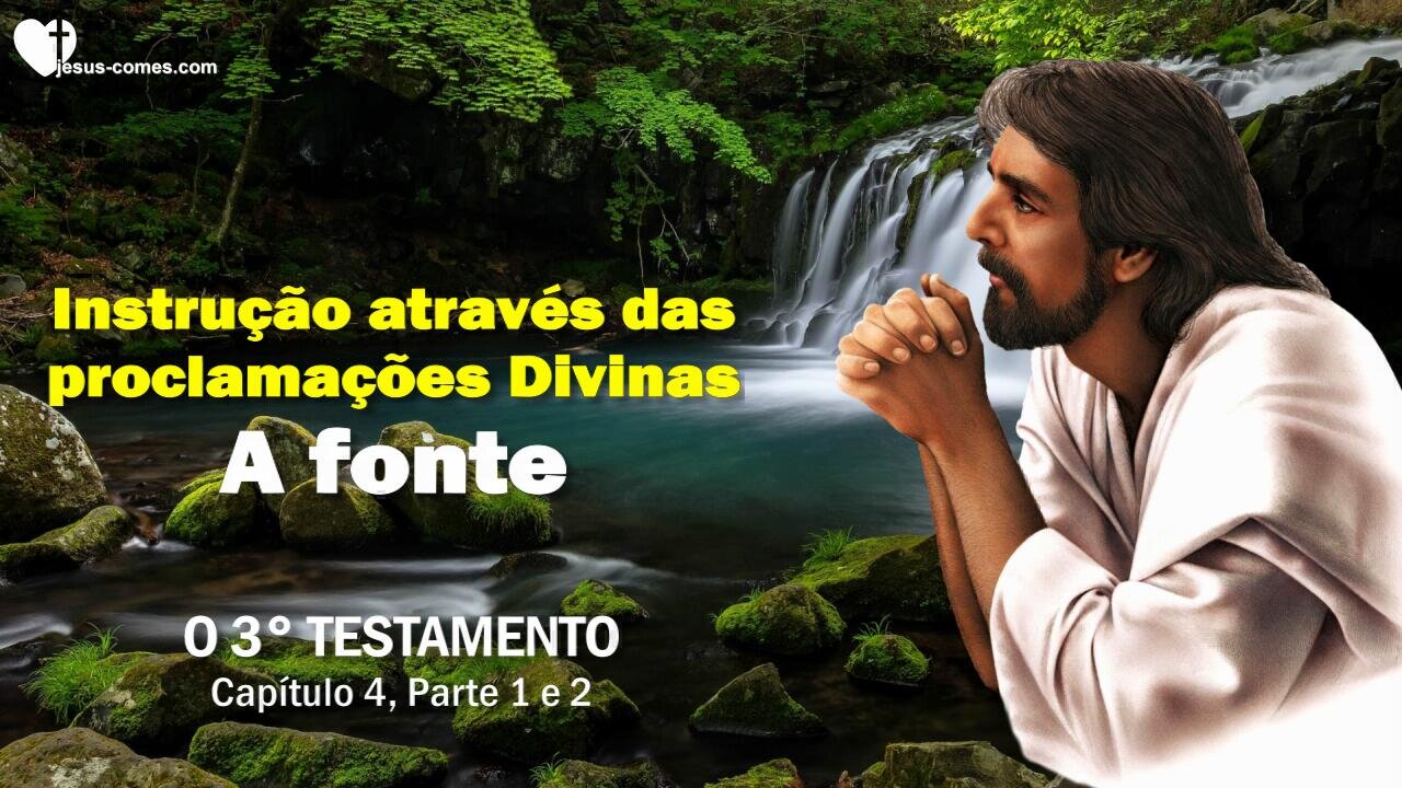 Instrução através das proclamações Divinas… A fonte das proclamações ❤️ O Terceiro Testamento Capítulo 4-1