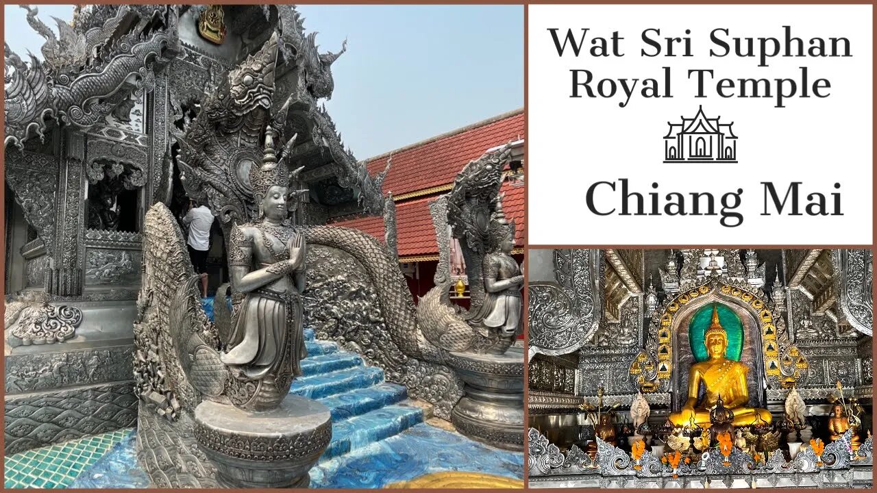 The Only All Silver Temple Wat Sri Suphan - 1st Class Royal Temple - Chiang Mai Thailand 2023