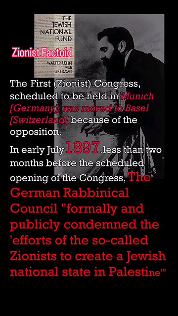 The German Jewish Rabbinical council condemned the Zionist Jewish state.