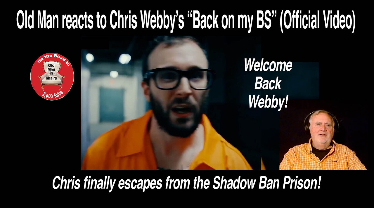 Old Man reacts to Chris Webby's, " Back on my BS" (Official video) #reaction,