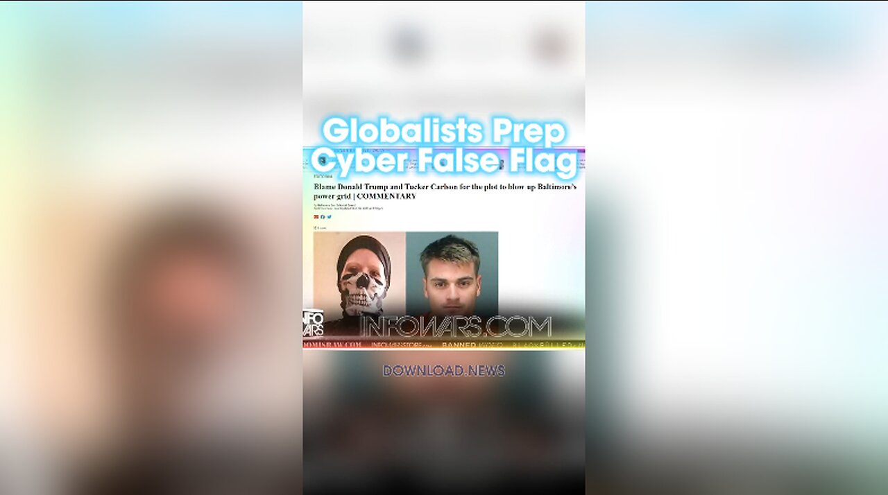 The Globalists Are Preparing To Blame Klaus Schwab's Cyber False Flag on Tucker Carlson, Trump & Alex Jones - 11/19/23