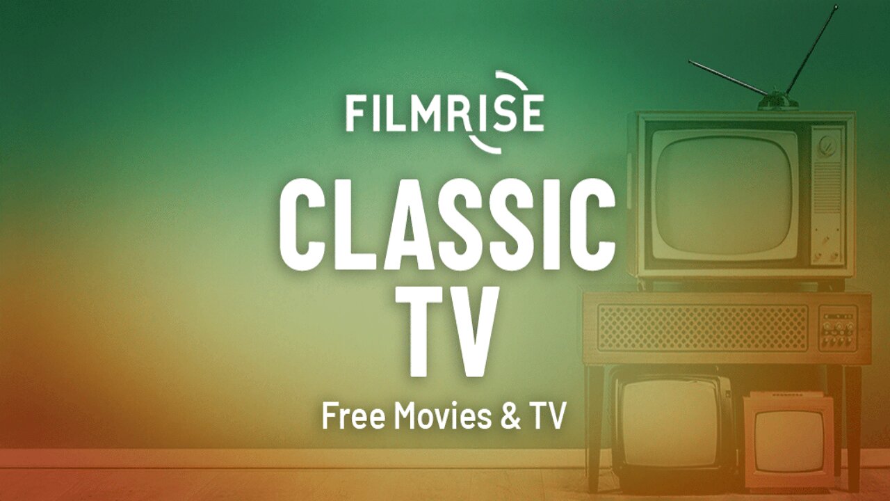 FILMRISE CLASSIC TV - BEST FREE & LEGAL CLASSIC STREAMING APP! (FOR ANY DEVICE) - 2023 GUIDE