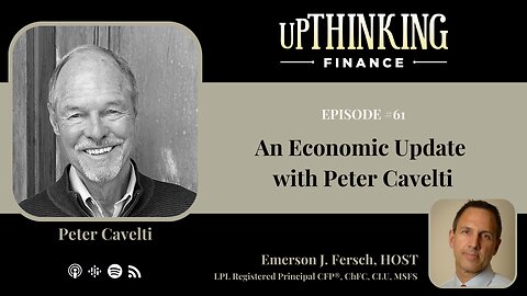 An Economic Update with Peter Cavelti, Ep #61