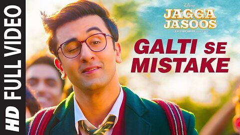 Jagga Jasoos: Galti Se Mistake Video Song I Ranbir, Katrina | Pritam, Arijit, Amit | Amitabh B