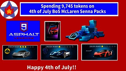 Happy 4th of July!! Spending 9,745 tokens on Bos McLaren Senna Packs | Asphalt 9: Legends