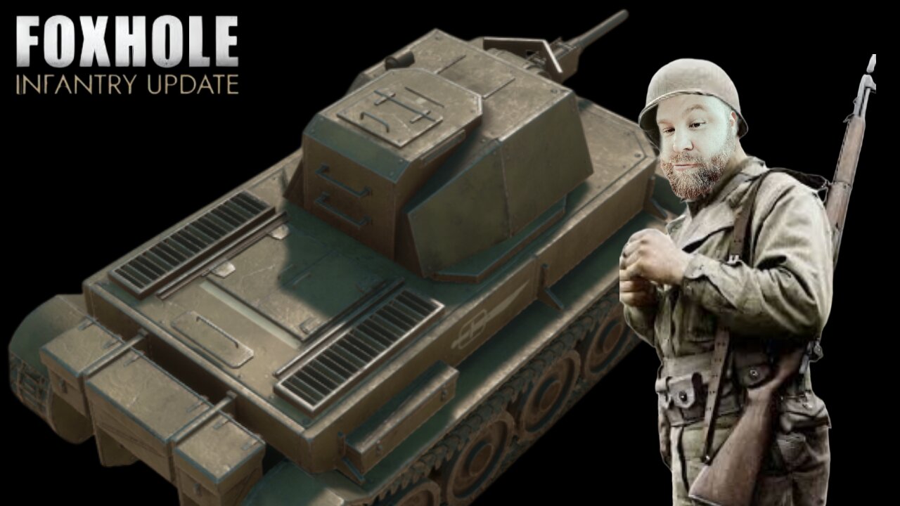 LIVE! Tanks, Tanks, & More Tanks: FOXHOLE