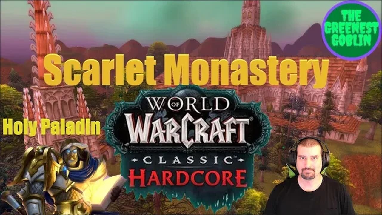 World of Warcraft Hardcore: Episode 5 Scarlet Monastery