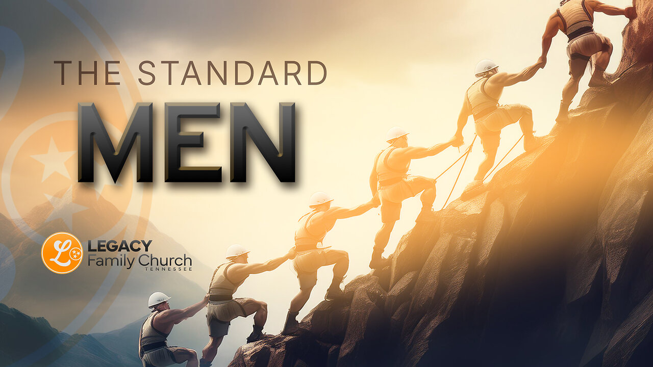 'The Standard: MEN' – Proverbs 31 – Legacy Family Church | Bible Sermon