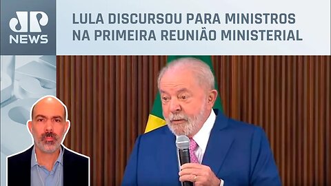 “Quem fizer algo grave, será convidado a se retirar”, diz Lula a ministros; Schelp analisa